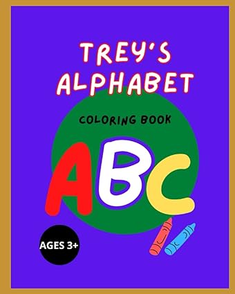 Trey's ABC Coloring Book: Pre-K Skills Coloring Book