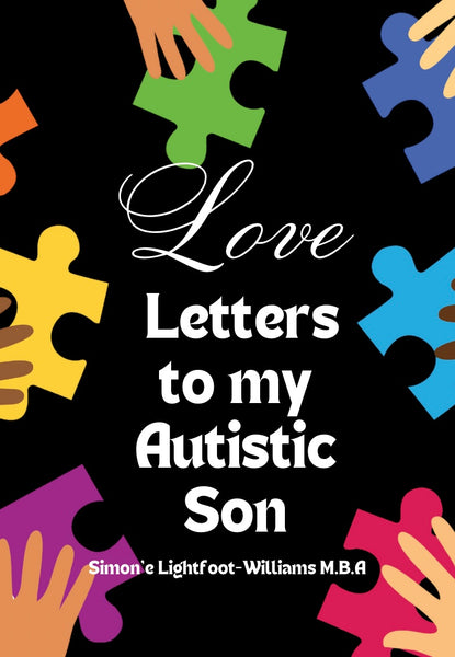 Love Letters to my Autistic Son: A Journal For Autism Parents